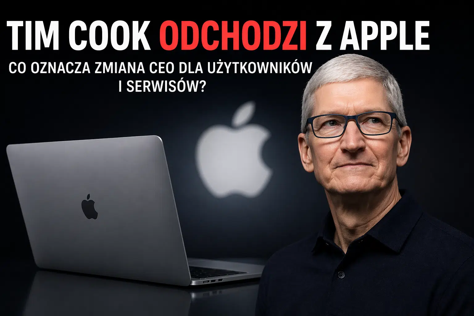 Tim Cook odchodzi z Apple – co zmiana CEO oznacza dla użytkowników?